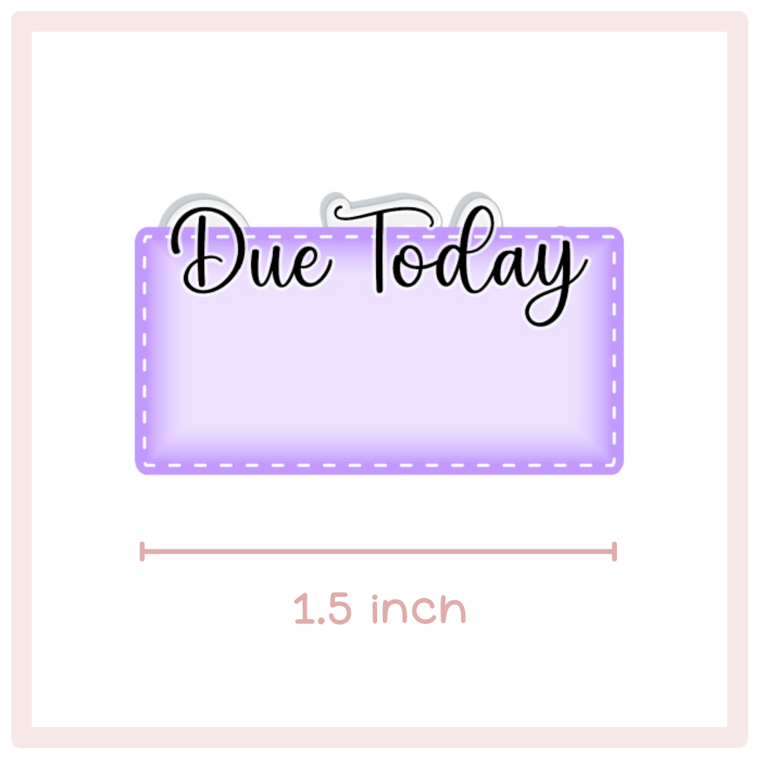 Due Today Planner Stickers