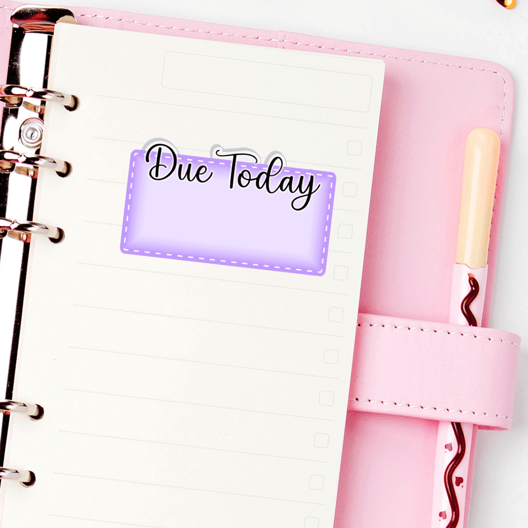 Due Today Planner Stickers