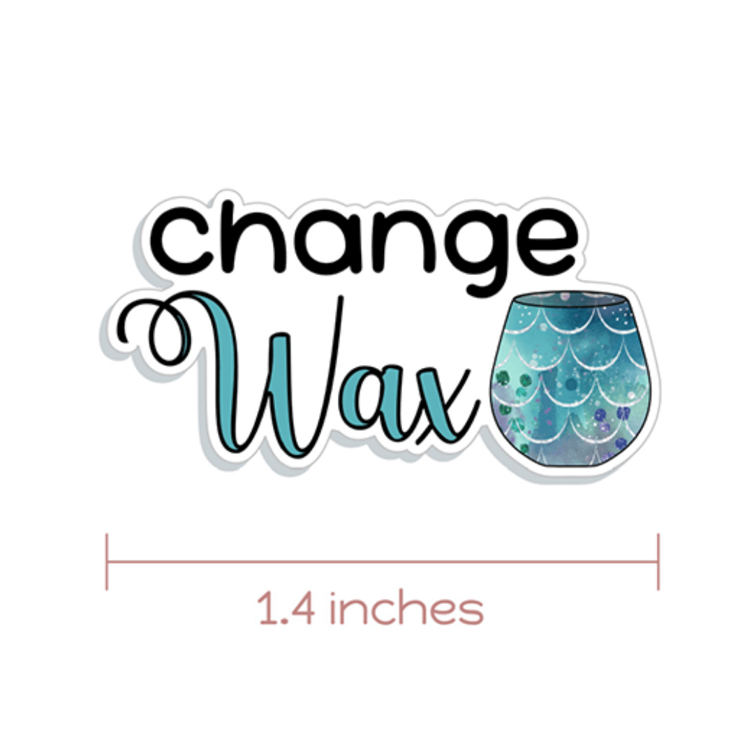 Change Wax Planner Stickers